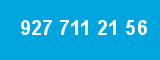 927 711 21 56